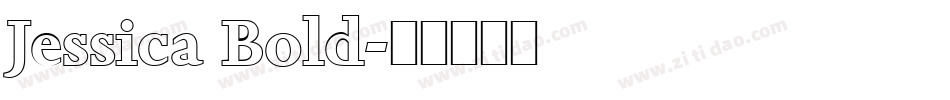 Jessica Bold字体转换